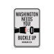 Buckle Up Aluminum Sign (Diamond Reflective)