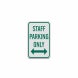 Staff Parking Only Aluminum Sign (Diamond Reflective)
