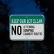 No Littering Dumping Cigarette Butts Aluminum Sign (Reflective)