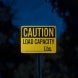 Write-On OSHA Load Capacity Lbs Aluminum Sign (Reflective)