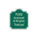 Please Do Not Park On The Grass Aluminum Sign (EGR Reflective)