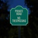 Private Road No Trespassing Aluminum Sign (EGR Reflective)