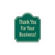 Thank You For Your Business Aluminum Sign (HIP Reflective)