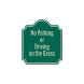 No Parking Driving On Grass Aluminum Sign (HIP Reflective)