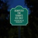Dumpster For Tenants Use Only Violators Will Be Prosecuted Aluminum Sign (EGR Reflective)