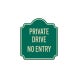 No Entry Private Drive Aluminum Sign (EGR Reflective)