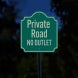 Private Road No Outlet Road Aluminum Sign (Reflective)