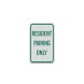 Resident Parking Only Decal (EGR Reflective)