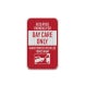 Reserved Parking For Day Care Aluminum Sign (EGR Reflective)