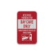 Reserved Parking For Day Care Aluminum Sign (HIP Reflective)