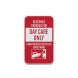 Reserved Parking For Day Care Aluminum Sign (Diamond Reflective)