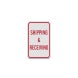Shipping & Receiving Aluminum Sign (Diamond Reflective)