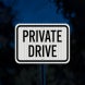 Private Drive Aluminum Sign (EGR Reflective)