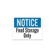 OSHA Food Storage Only Decal (Non Reflective)