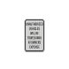 Unauthorized Vehicles Will Be Towed Away Aluminum Sign (HIP Reflective)