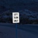 Left Turn Only Aluminum Sign (HIP Reflective)