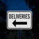 Deliveries Arrow Aluminum Sign (Diamond Reflective)