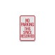 No Parking Reserved Space Aluminum Sign (Diamond Reflective)
