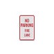 No Parking Fire Lane Aluminum Sign (Diamond Reflective)