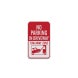 No Parking In Driveway, Tow Away Aluminum Sign (Diamond Reflective)