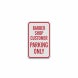 Barber Shop Customer Parking Aluminum Sign (Diamond Reflective)