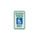 Handicap Reserved Parking Aluminum Sign (Diamond Reflective)
