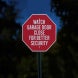 Watch Garage Door Close Aluminum Sign (HIP Reflective)