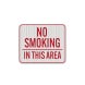 No Smoking In This Area Aluminum Sign (EGR Reflective)