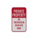 Private Property Dead End Road Aluminum Sign (HIP Reflective)