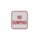 No Dumping Allowed Aluminum Sign (HIP Reflective)