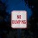 No Dumping Allowed Aluminum Sign (HIP Reflective)