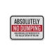 Absolutely No Dumping Aluminum Sign (EGR Reflective)