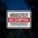 Absolutely No Dumping Aluminum Sign (EGR Reflective)