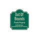 Out Of Bounds Private Property Aluminum Sign (HIP Reflective)