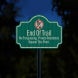 End Of The Trail No Trespassing Aluminum Sign (HIP Reflective)