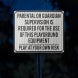 Playground Rules Supervision Aluminum Sign (HIP Reflective)