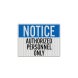 OSHA Notice Authorized Personnel Only Decal (EGR Reflective)