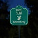 Drive Slowly, Kitties At Play Aluminum Sign (HIP Reflective)