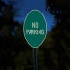 No Parking Oval Aluminum Sign (HIP Reflective)