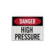 OSHA Danger High Pressure Aluminum Sign (EGR Reflective)