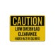OSHA Caution Low Overhead Clearance Aluminum Sign (Diamond Reflective)