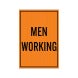 Men Working Corflute Sign (Non Reflective)