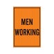Men Working Corflute Sign (Reflective)