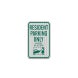 Parking Reserved Towing Aluminum Sign (HIP Reflective)
