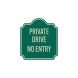 Private Drive No Entry Dome Aluminum Sign (HIP Reflective)