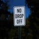 No Drop Off Aluminum Sign (EGR Reflective)