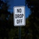No Drop Off Aluminum Sign (Diamond Reflective)