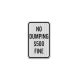 No Dumping $500 Fine Aluminum Sign (EGR Reflective)