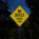 Traffic Rules No Outlet Private Road Aluminum Sign (EGR Reflective)