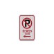No Parking Symbol Between Signs Aluminum Sign (HIP Reflective)